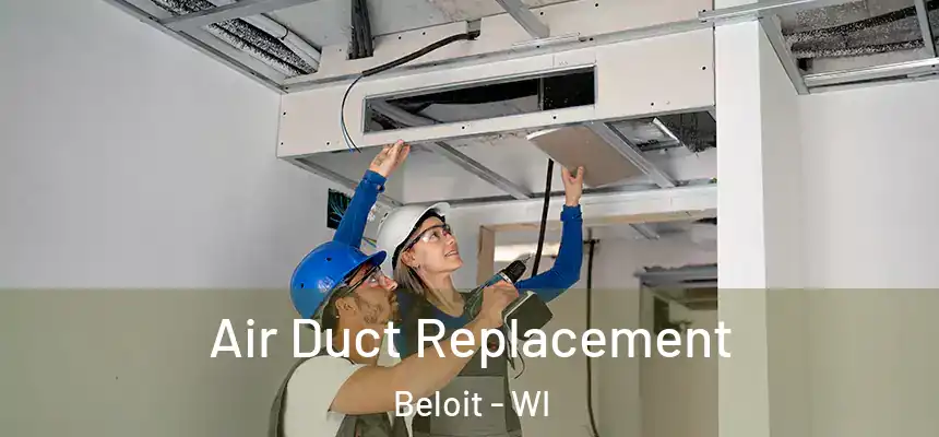  Air Duct Replacement Beloit - WI