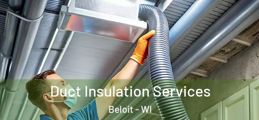  Duct Insulation Services Beloit - WI