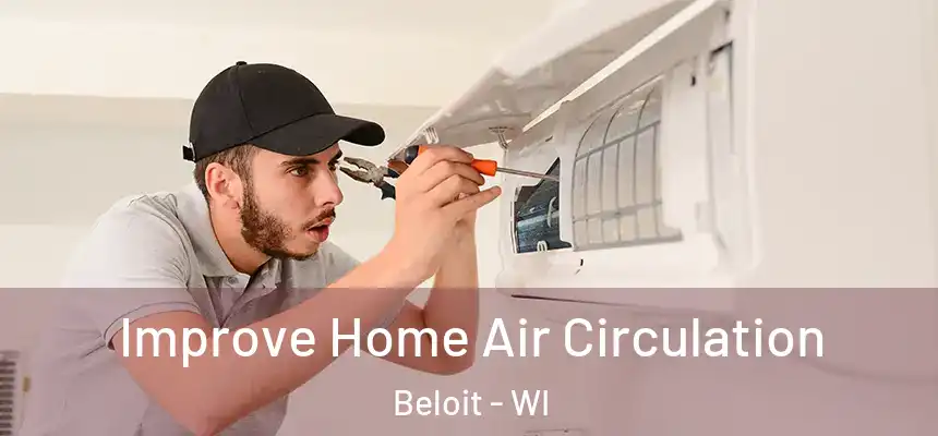  Improve Home Air Circulation Beloit - WI