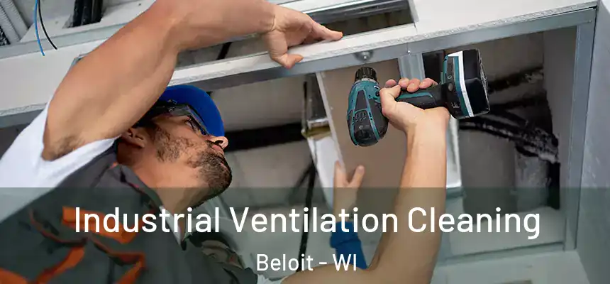  Industrial Ventilation Cleaning Beloit - WI